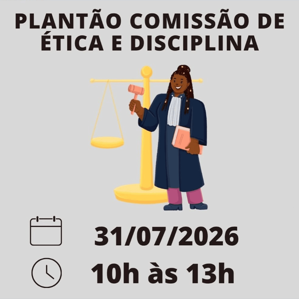 Plantão da Comissão de Ética e Disciplina