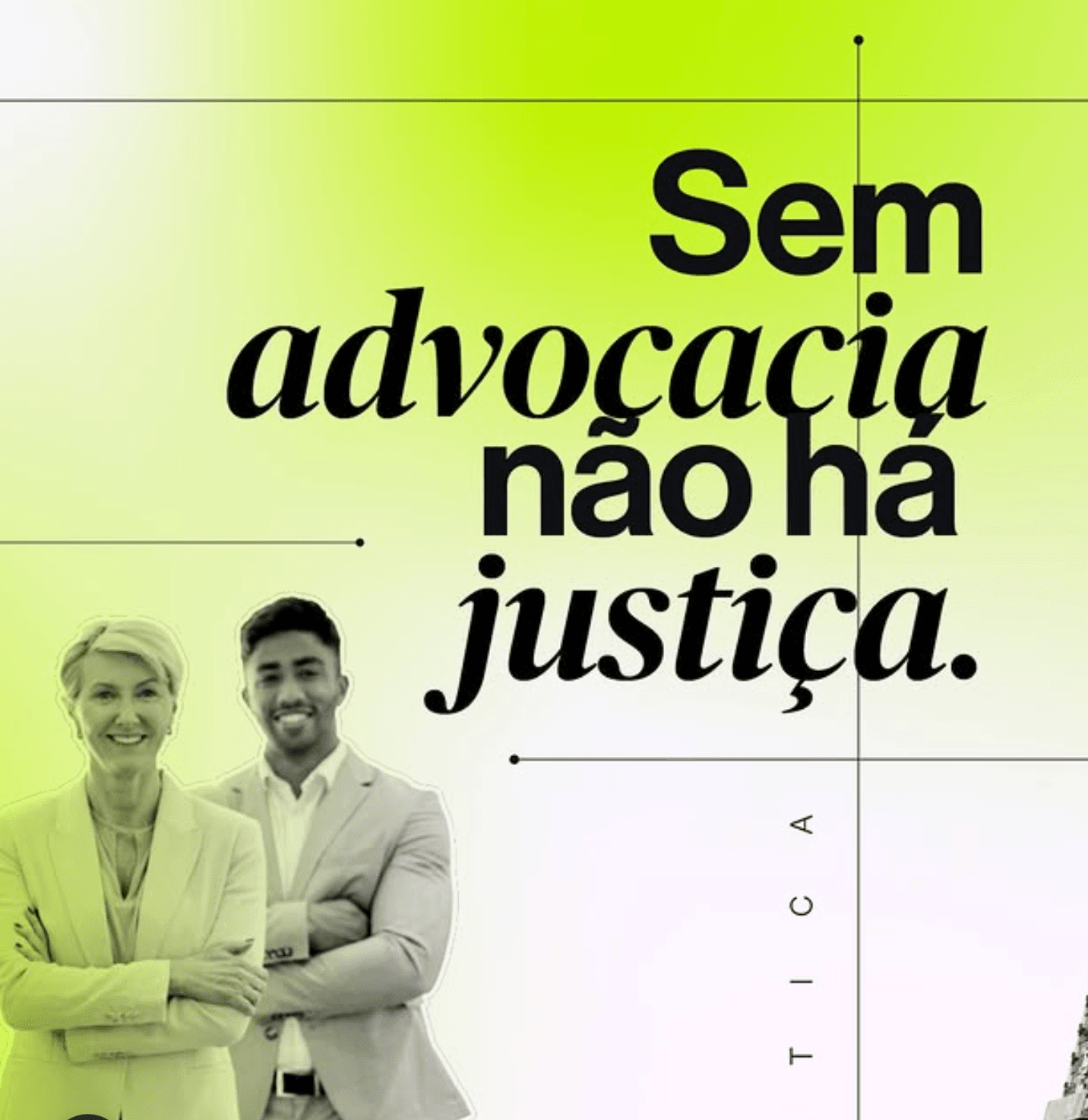 CAMPANHA DE VALORIZAÇÃO DA ADVOCACIA: Sem Advocacia não há Justiça