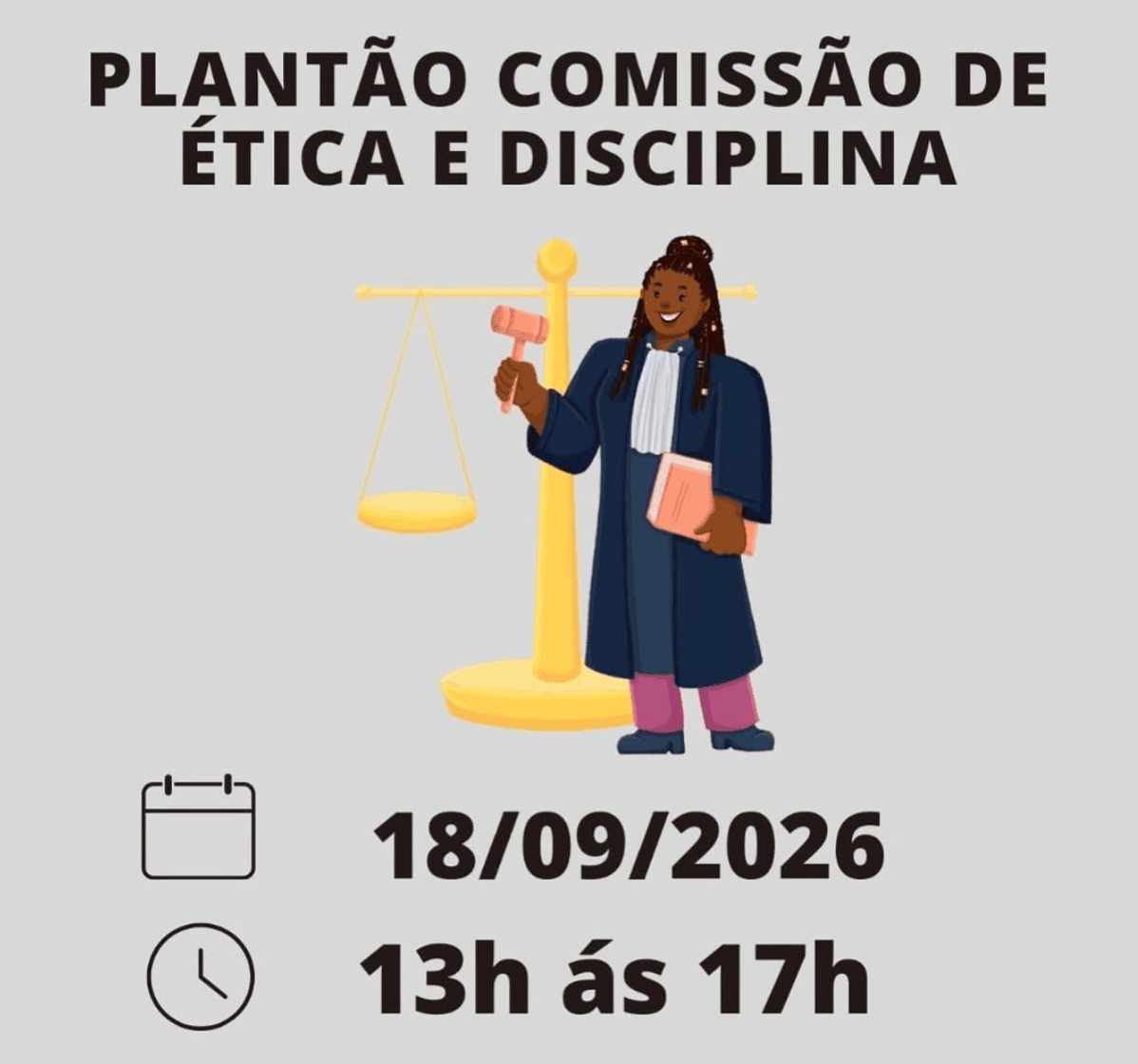 Plantão da Comissão de Ética e Disciplina